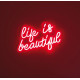 SCRITTA LED &quot;LIE IS BEAUTIFUL&quot;